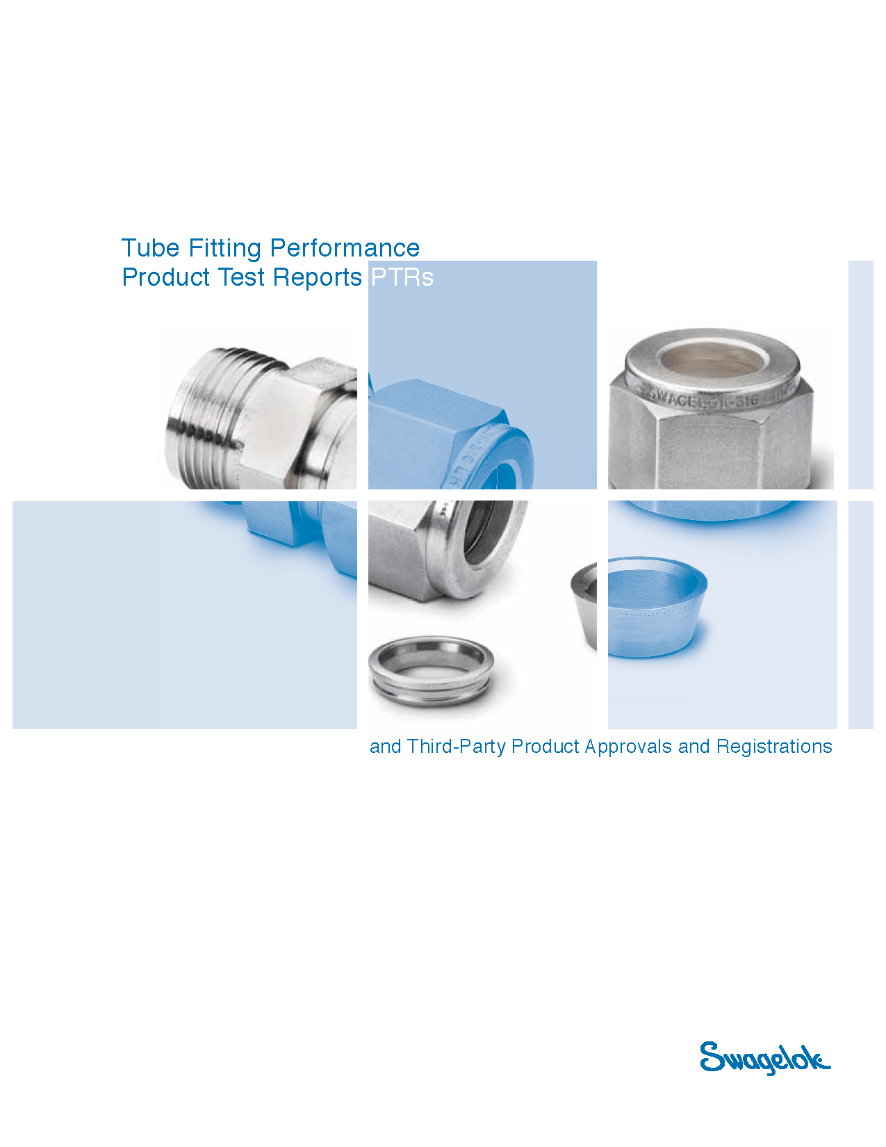 FAQ: What's the temperature rating of a Swagelok tube fitting?
