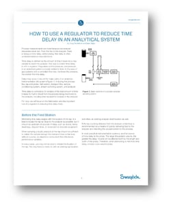 HOW TO USE A REGULATOR TO REDUCE TIME DELAY IN AN ANALYTICAL SYSTEM