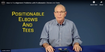 How to Fix Alignment Problems with Positionable Elbows and Tees