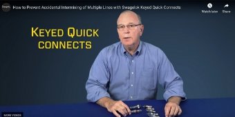 How to Prevent Accidental Intermixing of Multiple Lines with Swagelok Keyed Quick Connects
