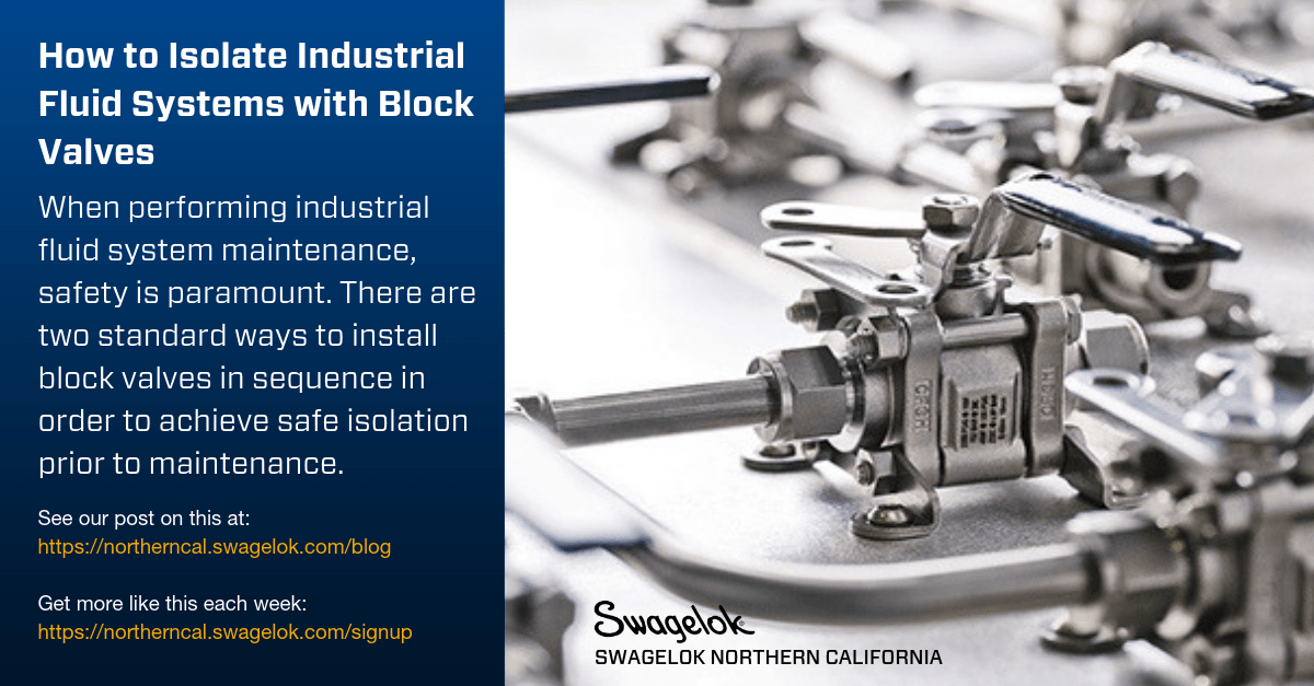 How to Isolate Industrial Fluid Systems with Block Valves