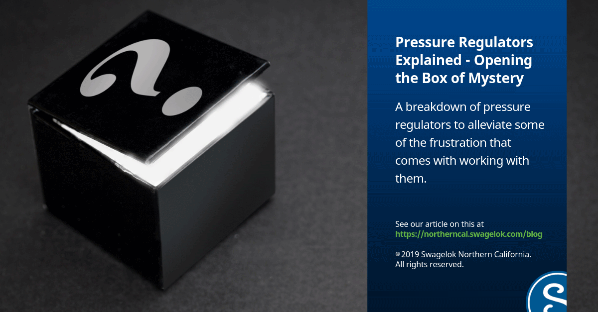 Pressure Regulators Explained: Opening the Box of Mystery