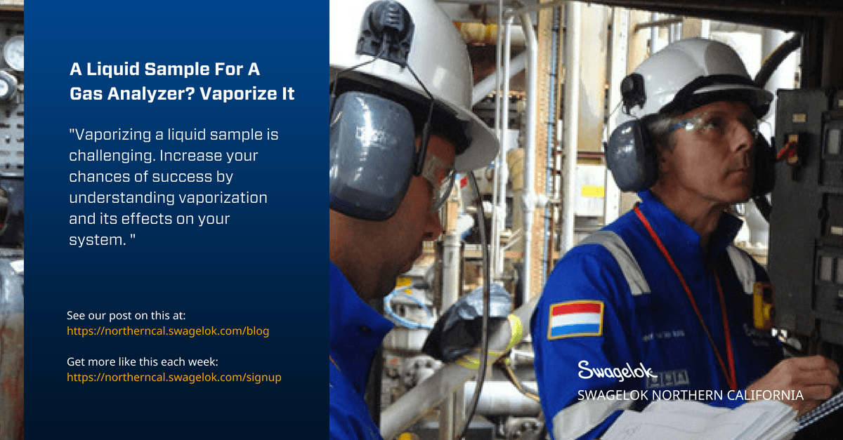 A Liquid Sample For A Gas Analyzer? Vaporize It