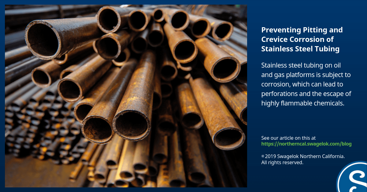 Preventing Pitting and Crevice Corrosion of Offshore Stainless Steel Tubing