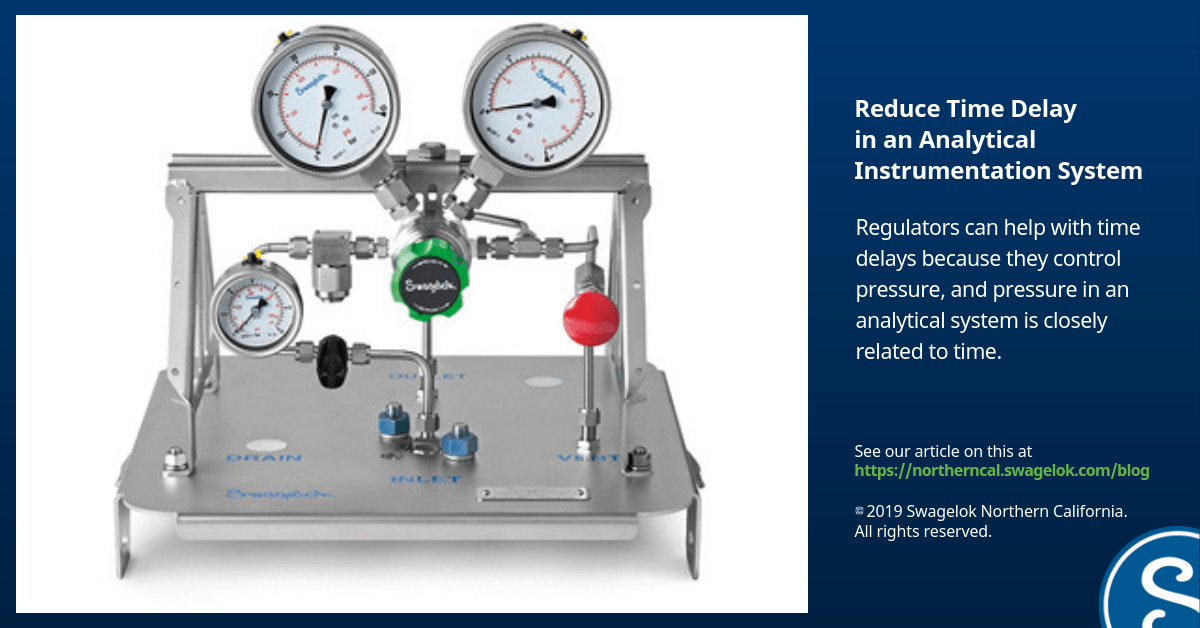 How to Use a Regulator to Reduce Time Delay in an Analytical Instrumentation System