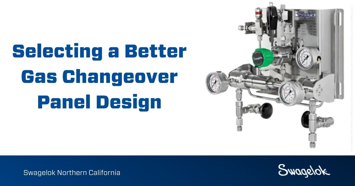 Selecting a Better Gas Changeover Panel Design for Northern California Refineries